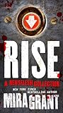 Rise: The Complete Newsflesh Collection