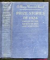 O. Henry Memorial Award Prize Stories of 1924, Chosen by the Society of aRts and Sciences B0013IB98U Book Cover