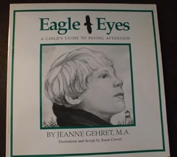 Paperback Eagle Eyes: A Child's Guide to Paying Attention Book