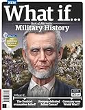 What If? Alternative History: Military Edition