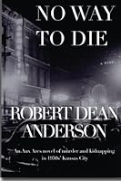 No Way To Die 097206804X Book Cover