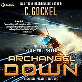 Archangel Down: Archangel Project, Book 1