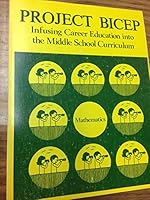 Project BICEP K-6 Career Awareness Curriculum Model B002DPRNZK Book Cover