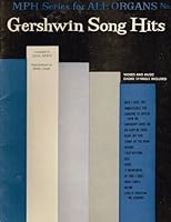 Gershwin Song Hits, Mph Series for All Organs No.11 (Sheet Music).. B004VPBG4O Book Cover