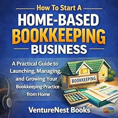 How to Start a Home-Based Bookkeeping Business Audiolibro Por VentureNest Books arte de portada