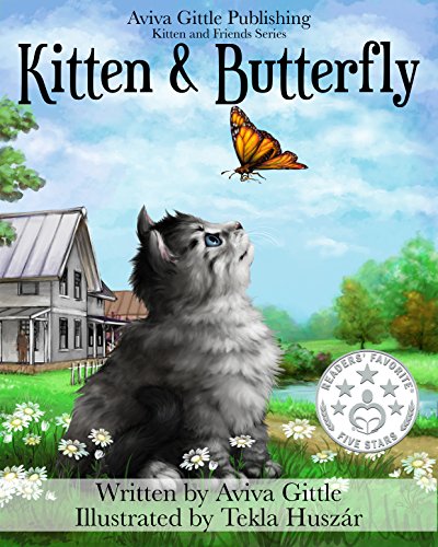 Kitten & Butterfly: A story that helps you teach your child how to be a good friend