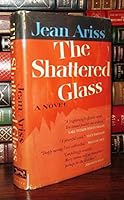 The Shattered Glass B000OGRD6Y Book Cover