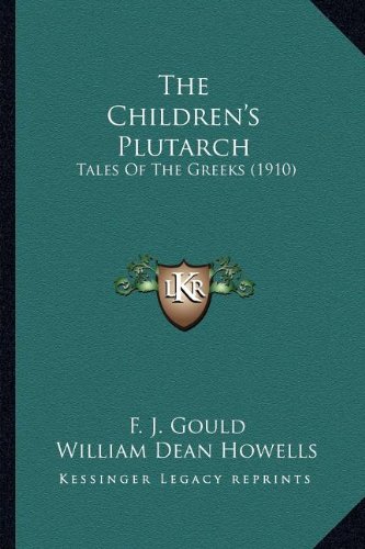 The Children's Plutarch: Tales of the Greeks (1910)