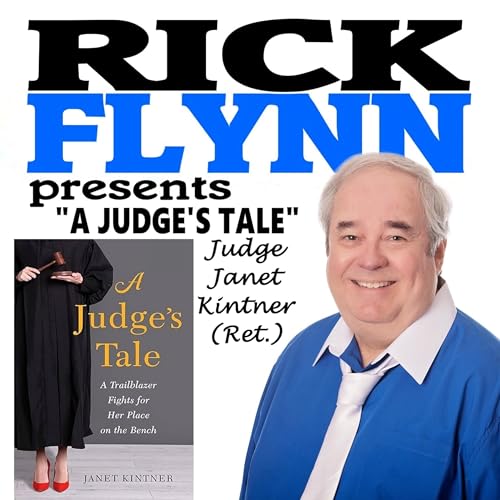 JUDGE JANET KITNER (Ret.) - "A Judge's Tale: A Trailblazer Fights for Her Place on the Bench" (Author) Published by She Writes Press - Distributed by Simon and Schuster - Ep. 284