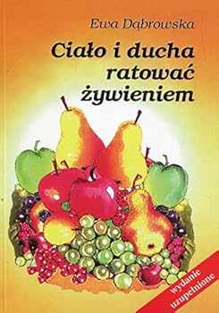 Paperback Cialo i ducha ratowac zywieniem (Polish Edition) [Polish] Book