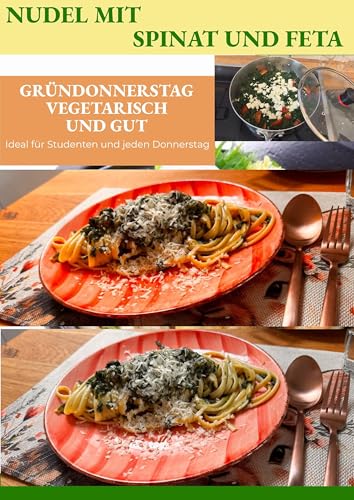 Das sind Wir - Gr&uuml;ndonnerstagsessen - Spinat und Feta mit Nudel