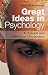 Great Ideas in Psychology: A Cultural and Historical Introduction