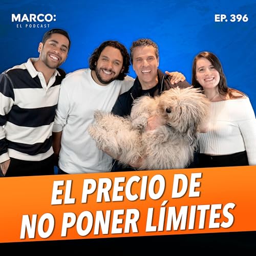 『396.- Ansiedad, culpa y límites sanos - Paco de Miguel, Dani Valle, y la Dra. Narda Torres』のカバーアート