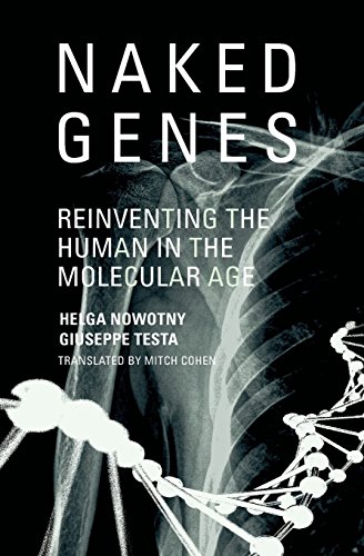 Naked Genes (MIT Press): Reinventing the Human in the Molecular Age