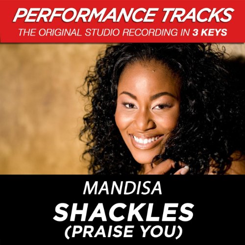 Shackles (Praise You) [Performance Tracks] EP Mandisa