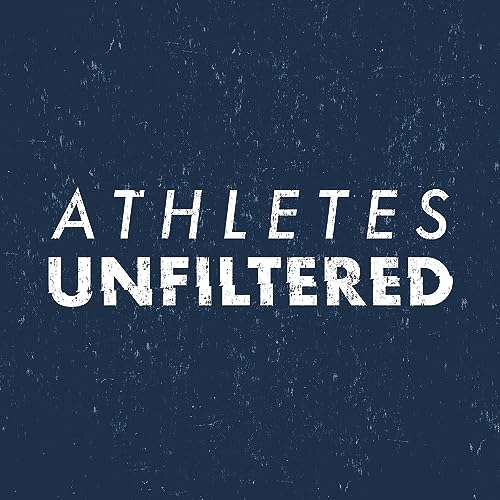 Couverture de Athletes Unfiltered