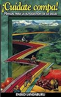 Cuidate Compa. Manual Para La Autogestion de La Salud 8481361755 Book Cover