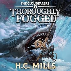 Thoroughly Fogged Audiolibro Por H.C. Mills arte de portada