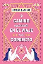 El camino equivocado en el viaje a lo correcto