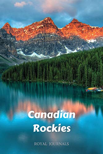 Canadian Rockies: Journal Notebook, 6 x 9 inch lined pages