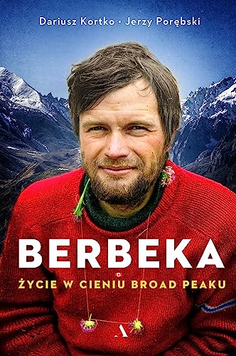 Berbeka. Zycie w cieniu Broad Peaku