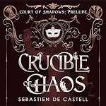Cover of Crucible of Chaos