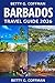 Barbados Travel Guide 2026: Beaches, Culture, Hidden Gems, Local Cuisine, Itineraries & Insider Tips for an Unforgettable Caribbean Island Experience with Maps