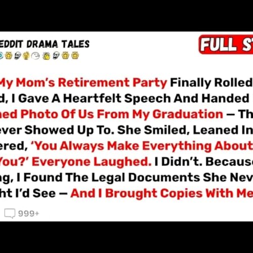 When My Mom&rsquo;s Retirement Party Finally Rolled Around, I Gave A Heartfelt... - Best Reddit Stories - Reddit Drama Tales