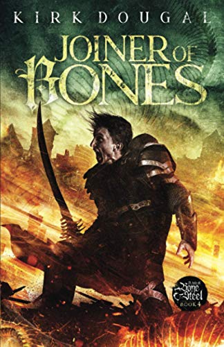 Joiner of Bones: A Tale of Bone and Steel - Four