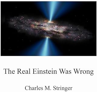 The Real Einstein Was Wrong