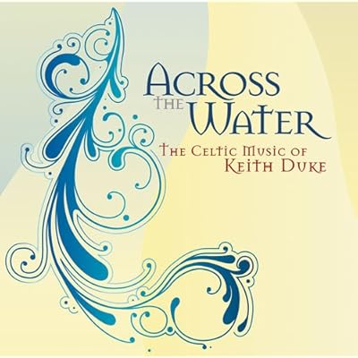 Across the Water CD - Keith Duke [Audio CD] Keith Duke [Audio CD] Keith Duke [Audio CD] Keith Duke [Audio CD] Keith Duke [Audio CD] Keith Duke [Audio CD] Keith Duke [Audio CD] Keith Duke [Audio CD] Keith Duke [Audio CD] Keith Duke [Audio CD] Keith Duke [Audio CD] Keith Duke [Audio CD] Keith Duke [Audio CD] Keith Duke [Audio CD] Keith Duke [Audio CD] Keith Duke [Audio CD] Keith Duke [Audio CD] Keith Duke [Audio CD] Keith Duke [Audio CD] Keith Duke [Audio CD] Keith Duke [Audio CD] Keith Duke [Audi
