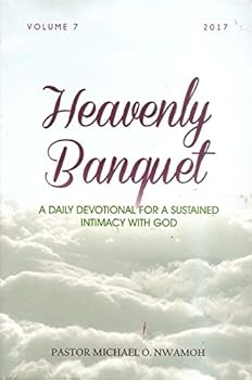 Paperback Heavenly Banquet: A Daily Devotiona fo a Sustained Intamacy with God {Volume 7) Book