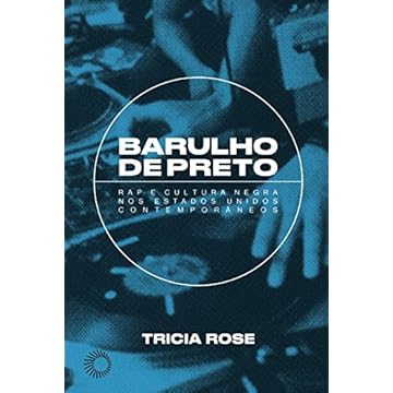 Capa do livro Barulho de Preto: Rap e Cultura Negra nos Estados Unidos Contemporâneos
