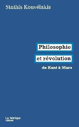 Philosophie et révolution: De kant à Marx