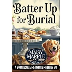Batter Up for Burial Audiolibro Por Maisy Marple arte de portada