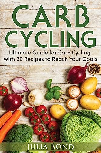 Carb Cycling: Lose Weight, Gain Muscles and Get Lean with this Carb Cycling Diet Guide Today. With Carb Cycling Recipes and a Carb Cycling Meal Plan!