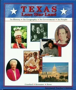 Texas, lone star land: Its history, its geography, its government, its people