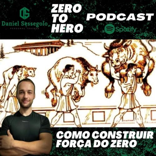 『Zero To Hero - Como Construir For&ccedil;a Do Zero』のカバーアート