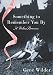 Something to Remember You By: A Perilous Romance