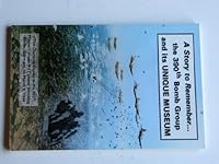 A Story to Remember...the 390th Bomb Group and Its Unique Museum B002KSGOGO Book Cover