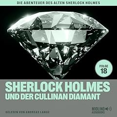 Sherlock Holmes und der Cullinan Diamant Audiolibro Por Charles Fraser arte de portada