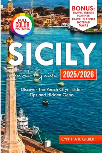 Sicily Travel Guide 2025/2026: Discover the Pearl of Mediterranean: Insider Tips and Hidden Gems (Travel splendor today)
