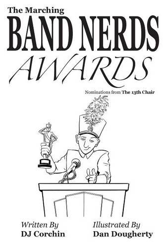 The Marching Band Nerds Awards (The Band Nerds Book Series)