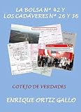 bolsas para cadaveres méxico  LA BOLSA Nº 42 Y LOS CADÁVERES Nº 26 Y 36: COTEJO DE VERDADES