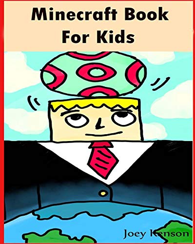 Minecraft Book For Kids: Minecraft Book For Kids:Kids Age 9-12 Learn To Play Soccer With Minecraft