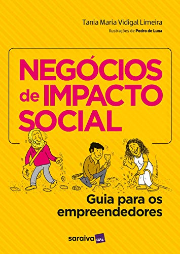 Negócios de impacto social: Guia para os empreendedores