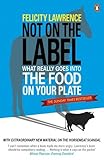  Not On the Label: What Really Goes into the Food on Your Plate