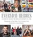 Everyday Heroes: 50 Americans Changing the World One Nonprofit at a Time