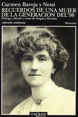 Recuerdos de una mujer de la generación del 98 (Spanish Edition)