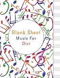  Blank Sheet Music For Dizi: Music Manuscript Paper, Clefs Notebook, composition notebook, Blank Sheet Music Compositio, (8.5 x 11 IN) 110 Pages, 110 ... Standard for students / Professionals V.04